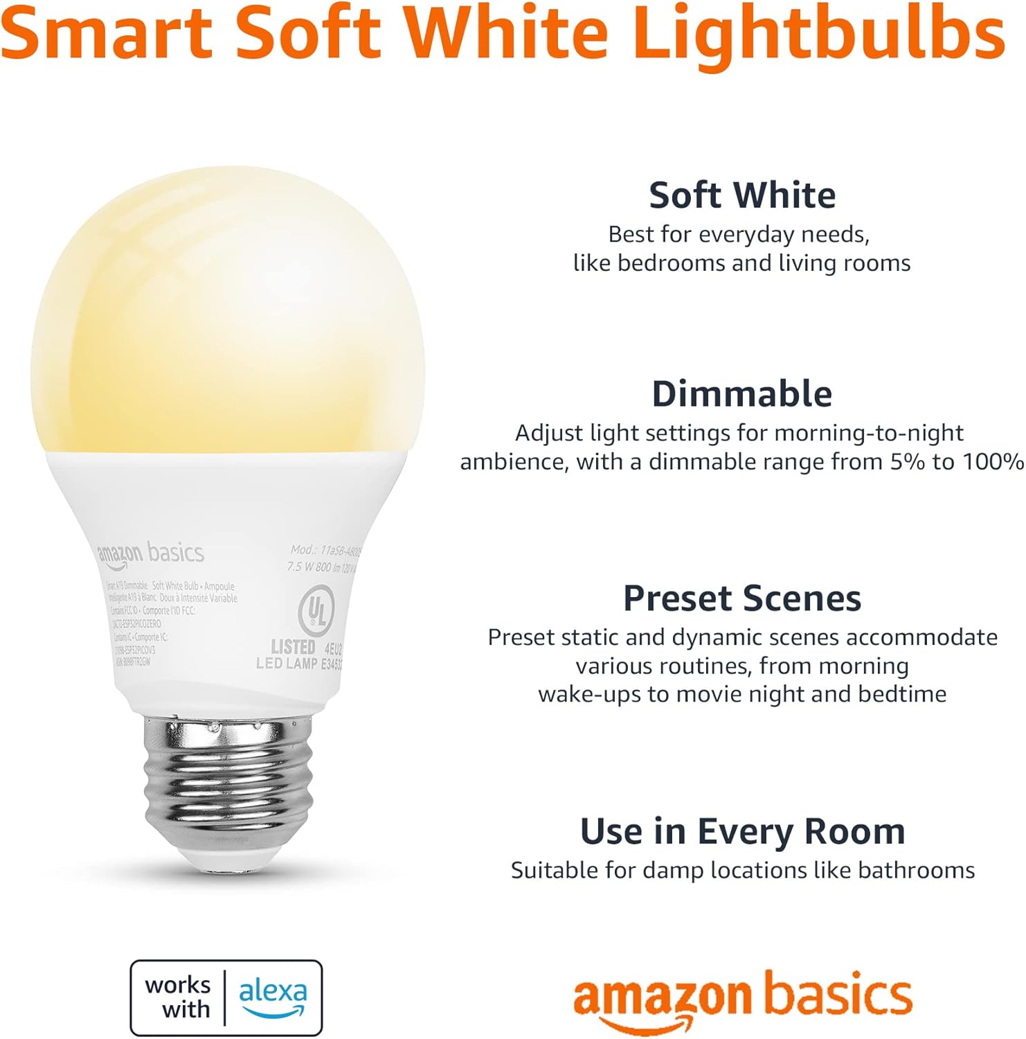Amazon Basics Smart A19 LED Light Bulb, Dimmable Soft White (2700K), 7.5W (60W Equivalent), 800LM, Works with Alexa Only, 2.4 GHz Wi-Fi, No Hub Required, 1 Pack